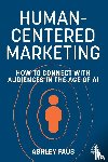 Faus, Ashley - Human-Centered Marketing