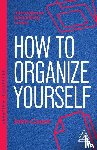 Caunt, John - How to Organize Yourself