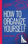 Caunt, John - How to Organize Yourself