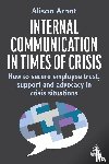 Arnot, Alison - Internal Communication in Times of Crisis