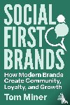 Miner, Tom - Social First Brands