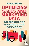 Walsh, Susan - Optimizing Sales and Marketing Data
