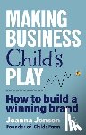 Jensen, Joanna - Making Business Child's Play