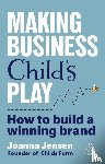 Jensen, Joanna - Making Business Child's Play