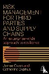 Crask, James, Cyphus, Catherine - Risk Management for Third Parties and Supply Chains