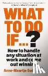 Oud, Anne-Maartje - What To Do If...?