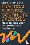 Maclean-Bristol, Charlie - Practical Business Continuity Exercises