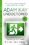 Kay, Adam - Undoctored
