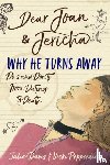 Damry, Joan, Domain, Jericha - Dear Joan and Jericha - Why He Turns Away