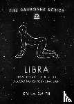 Smith, Erika W. - Astrosex: Libra