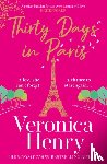 Henry, Veronica - Thirty Days in Paris