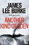 Burke, James Lee (Author) - Another Kind of Eden