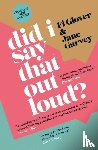 Glover, Fi, Garvey, Jane - Did I Say That Out Loud?