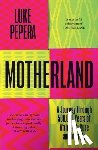 Pepera, Luke - Motherland