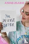 Anne-Marie - You Deserve Better