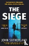 Sutherland, John - The Siege