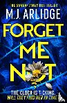 Arlidge, M. J. - Forget Me Not