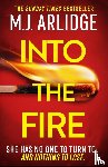 Arlidge, M. J. - Into the Fire