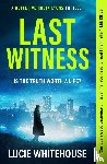 Whitehouse, Lucie - Last Witness