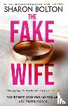 Bolton, Sharon - The Fake Wife