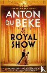 Du Beke, Anton - The Royal Show