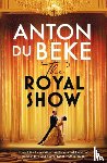 Du Beke, Anton - The Royal Show