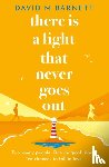 Barnett, David M. - There Is a Light That Never Goes Out