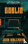 Malerman, Josh - Goblin