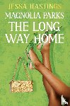 Hastings, Jessa - Magnolia Parks: The Long Way Home