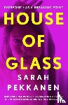 Pekkanen, Sarah - House of Glass