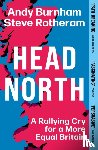 Burnham, Andy, Rotheram, Steve - Head North