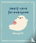 XX, Wang - Sealf-Care for Everyone
