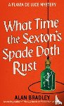Bradley, Alan - What Time the Sexton's Spade Doth Rust