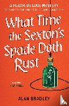 Bradley, Alan - What Time the Sexton's Spade Doth Rust