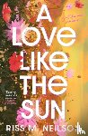Neilson, Riss M - A Love Like the Sun