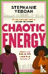 Yeboah, Stephanie - Chaotic Energy