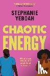 Yeboah, Stephanie - Chaotic Energy