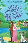 George, Felicity - A Lady's Guide to Murder
