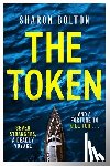 Bolton, Sharon - The Token