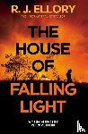 Ellory, R.J. - The House of Falling Light