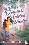 Archer, Stephanie - In Your Dreams, Holden Rhodes