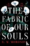 Moronova, K. M. - The Fabric of Our Souls