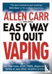 Carr, Allen, Dicey, John - Allen Carr's Easy Way to Quit Vaping