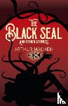 Machen, Arthur - The Black Seal and Other Stories