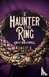 Howard, Robert E. - The Haunter of the Ring and Other Stories