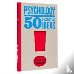 Ralls, Emily, Collins, Tom - Psychology: 50 Essential Ideas