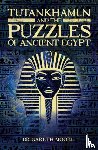 Moore, Dr Gareth - Tutankhamun and the Puzzles of Ancient Egypt
