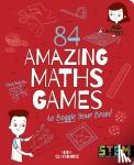 Claybourne, Anna - 84 Amazing Maths Games to Boggle Your Brain!