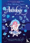 Chown, Xanna Eve, Williamson, Marion - The Teen Witches' Guide to Astrology