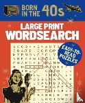 Saunders, Eric - Born in the 40s Large Print Wordsearch